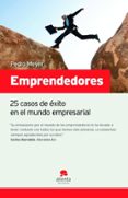 emprendedores: 25 casos de exito en el mundo empresarial-pedro meyer-9788492414109 emprendedores: 25 casos de exito en el mundo empresarial-pedro meyer-9788492414109
