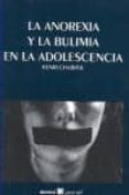 la anorexia y la bulimia en la adolescencia-9788492651009 la anorexia y la bulimia en la adolescencia-9788492651009