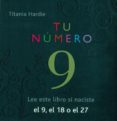 tu numero 9: el 9, el 18 o el 27-titania hardie-9788492736409 tu numero 9: el 9, el 18 o el 27-titania hardie-9788492736409