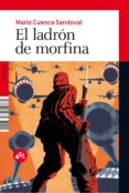 el ladron de morfina-mario cuenca sandoval-9788492891009 el ladron de morfina-mario cuenca sandoval-9788492891009