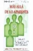 mas alla de lo aparente: un acercamiento a los comportamientos, p ensamientos y actitudes de los familiares de personas con trastorno limite de la personalidad-dolores mosquera-laura ageitos-9788493464509 mas alla de lo aparente: un acercamiento a los comportamientos, p ensamientos y actitudes de los familiares de personas con trastorno limite de la personalidad-dolores mosquera-laura ageitos-9788493464509