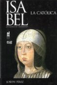 isabel la catolica: ¿un modelo de cristiandad?-joseph perez-9788493585709 isabel la catolica: ¿un modelo de cristiandad?-joseph perez-9788493585709