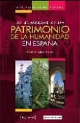 guia para descubrir y visitar las 40 maravillas del patrimonio de la humanidad en españa-9788493630409 guia para descubrir y visitar las 40 maravillas del patrimonio de la humanidad en españa-9788493630409