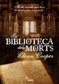 la biblioteca dels morts-glenn cooper-9788493660109 la biblioteca dels morts-glenn cooper-9788493660109