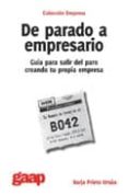 de parado a empresario: guia para salir del paro creando tu propi a empresa-borja prieto ursua-9788493766009 de parado a empresario: guia para salir del paro creando tu propi a empresa-borja prieto ursua-9788493766009