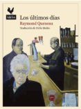 los últimos días-raymond queneau-9788494108709 los últimos días-raymond queneau-9788494108709