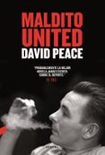 maldito united-david peace-9788494403309 maldito united-david peace-9788494403309