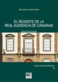 el regente de la real audiencia de canarias-9788494463709 el regente de la real audiencia de canarias-9788494463709