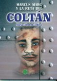 marcus marc y la ruta del coltan-núria climent codina-9788494569609 marcus marc y la ruta del coltan-núria climent codina-9788494569609