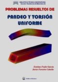 problemas resueltos de pandeo y torsion uniforme-esteban fraile garcia-javier ferreiro cabello-9788494617409 problemas resueltos de pandeo y torsion uniforme-esteban fraile garcia-javier ferreiro cabello-9788494617409
