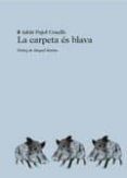 la carpeta és blava-adria pujol cruells-9788494662409 la carpeta és blava-adria pujol cruells-9788494662409