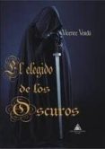 el elegido de los ocuros-vicente verdu-9788494669309 el elegido de los ocuros-vicente verdu-9788494669309