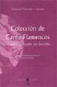 coleccion de cantes flamencos: recogidos y anotados por demofilo-antonio machado y alvarez-9788495122209 coleccion de cantes flamencos: recogidos y anotados por demofilo-antonio machado y alvarez-9788495122209