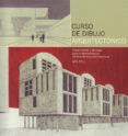 curso de dibujo arquitectonico-mo zell-9788495376909 curso de dibujo arquitectonico-mo zell-9788495376909