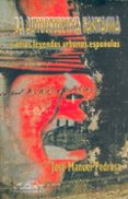la autoestopista fantasma y otras leyendas urbanas españolas-jose manuel pedrosa-9788495642509 la autoestopista fantasma y otras leyendas urbanas españolas-jose manuel pedrosa-9788495642509