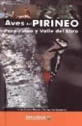 aves del pirineo: prepirineo y valle del ebro-fernando carmena-9788495744609 aves del pirineo: prepirineo y valle del ebro-fernando carmena-9788495744609