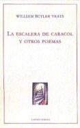 la escalera de caracol y otros poemas-william butler yeats-william butler yeats-9788496067509 la escalera de caracol y otros poemas-william butler yeats-william butler yeats-9788496067509