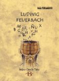 ludwig feuerbach-isidro garcia tato-9788496128309 ludwig feuerbach-isidro garcia tato-9788496128309
