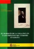 el marques de la vega inclan y los origenes del turismo en españa-maria luisa menendez robles-9788496275409 el marques de la vega inclan y los origenes del turismo en españa-maria luisa menendez robles-9788496275409