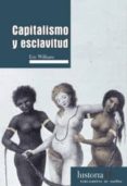 capitalismo y esclavitud-eric williams-9788496453609 capitalismo y esclavitud-eric williams-9788496453609