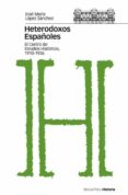 heterdoxos españoles: el centro de estudios historicos (1910-1936 )-jose maria sanchez lopez-9788496467309 heterdoxos españoles: el centro de estudios historicos (1910-1936 )-jose maria sanchez lopez-9788496467309