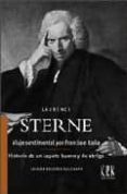 viaje sentimental por francia e italia: historia de un capote bue no y de abrigo-laurence sterne-9788496476509 viaje sentimental por francia e italia: historia de un capote bue no y de abrigo-laurence sterne-9788496476509