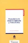 formularios de derecho sanitario y farmaceutico (incluye cd-rom)-9788496705609 formularios de derecho sanitario y farmaceutico (incluye cd-rom)-9788496705609