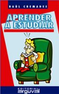 aprender a estudiar (ebook)-raul cremades garcia-9788496912809 aprender a estudiar (ebook)-raul cremades garcia-9788496912809