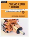 sistemas de carga y arranque (ciclos formativos grado medio)-jose guillermo tena sanchez-9788497328609 sistemas de carga y arranque (ciclos formativos grado medio)-jose guillermo tena sanchez-9788497328609