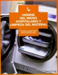 higiene del medio hospitalario y limpieza de material-purificacion arriaza romero-sandra granados leon-cristina sanchez jimenez-9788497329309 higiene del medio hospitalario y limpieza de material-purificacion arriaza romero-sandra granados leon-cristina sanchez jimenez-9788497329309