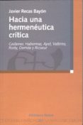 hacia una hermeneutica critica-javier recas bayon-9788497425209 hacia una hermeneutica critica-javier recas bayon-9788497425209