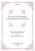 le voyage de charlemagne: la peregrinacion de carlomagno-ricardo redoli morales-9788497471909 le voyage de charlemagne: la peregrinacion de carlomagno-ricardo redoli morales-9788497471909