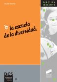 la escuela de la diversidad (ebook)-9788497568609 la escuela de la diversidad (ebook)-9788497568609