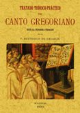 tratado teorico-practico del canto gregoriano: segun la verdadera tradicion (ed. facsimil)-eustoquio de uriarte-9788497613309 tratado teorico-practico del canto gregoriano: segun la verdadera tradicion (ed. facsimil)-eustoquio de uriarte-9788497613309