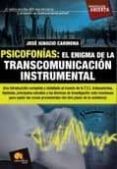 psicofonias: el enigma de la transcomunicacion instrumental: una introduccion completa y detallada al mundo de la tci antencedentes, hipotesis, principales estudios y las tecnicas de investigacion mas-jose ignacio carmona-9788497639309 psicofonias: el enigma de la transcomunicacion instrumental: una introduccion completa y detallada al mundo de la tci antencedentes, hipotesis, principales estudios y las tecnicas de investigacion mas-jose ignacio carmona-9788497639309