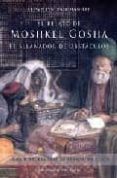 el relato de moshkel gosha: el allanador de obstaculos-llewellyn vaughan-lee-9788497773409 el relato de moshkel gosha: el allanador de obstaculos-llewellyn vaughan-lee-9788497773409