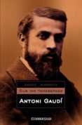antoni gaudi-gijs van hensbergen-9788497930109 antoni gaudi-gijs van hensbergen-9788497930109
