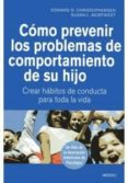 como prevenir los problemas de comportamiento de su hijo-9788497991209 como prevenir los problemas de comportamiento de su hijo-9788497991209