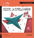 celeste la estrella marina-carmen gil-9788498251609 celeste la estrella marina-carmen gil-9788498251609