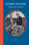 vida de poeta-robert walser-9788498413809 vida de poeta-robert walser-9788498413809