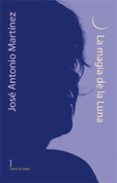 la magia de la luna-jose antonio martinez-9788498451009 la magia de la luna-jose antonio martinez-9788498451009
