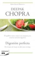 digestion perfecta: el equilibrio mente-cuerpo en un programa par a evitar los trastornos digestivos-deepak chopra-9788498725209 digestion perfecta: el equilibrio mente-cuerpo en un programa par a evitar los trastornos digestivos-deepak chopra-9788498725209