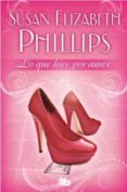 lo que hice por amor-susan elizabeth phillips-9788498727609 lo que hice por amor-susan elizabeth phillips-9788498727609