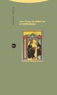 la mujer en el cristianismo (2ª ed.)-hans kung-9788498792409 la mujer en el cristianismo (2ª ed.)-hans kung-9788498792409