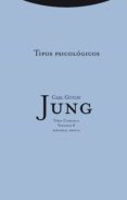 tipos psicologicos (vol. 6) (tela)-carl gustav jung-9788498794809 tipos psicologicos (vol. 6) (tela)-carl gustav jung-9788498794809