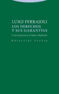 los derechos y sus garantias: conversación con mauro barberis-luigi ferrajoli-9788498796209 los derechos y sus garantias: conversación con mauro barberis-luigi ferrajoli-9788498796209