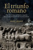 el triunfo romano-mary beard-9788498923209 el triunfo romano-mary beard-9788498923209