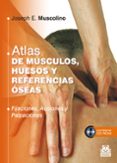 atlas de musculos, huesos y referencias oseas-joseph e. muscolino-9788499104409 atlas de musculos, huesos y referencias oseas-joseph e. muscolino-9788499104409