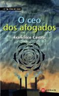o ceo dos afogados-francisco castro-9788499141909 o ceo dos afogados-francisco castro-9788499141909