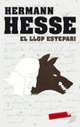 el llop estepari-hermann hesse-9788499301709 el llop estepari-hermann hesse-9788499301709